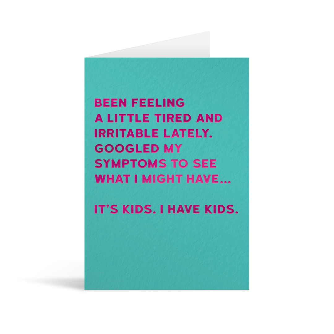 Symptoms Greeting Card
