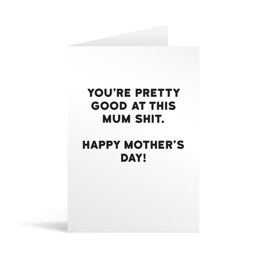 Mum Shit Mother's Day Card