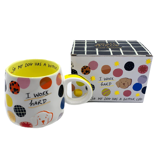 I work hard' Dog Mug