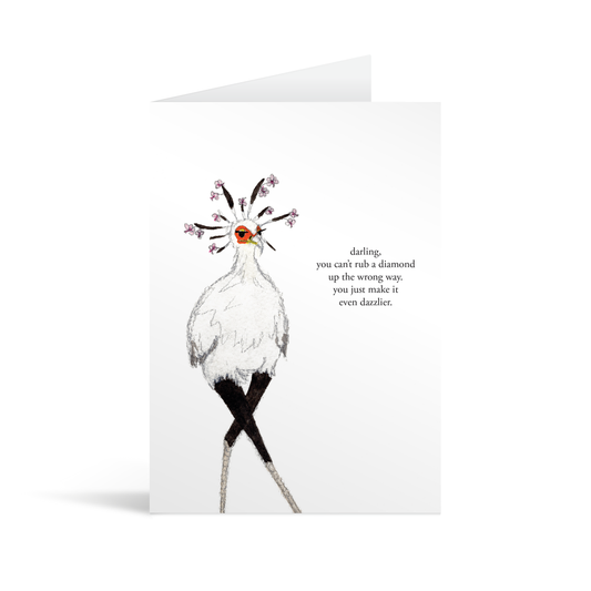A white rectangular card with an emu and funny text saying "Darling, you can’t rub a diamond up the wrong way. You just make it even dazzlier"
