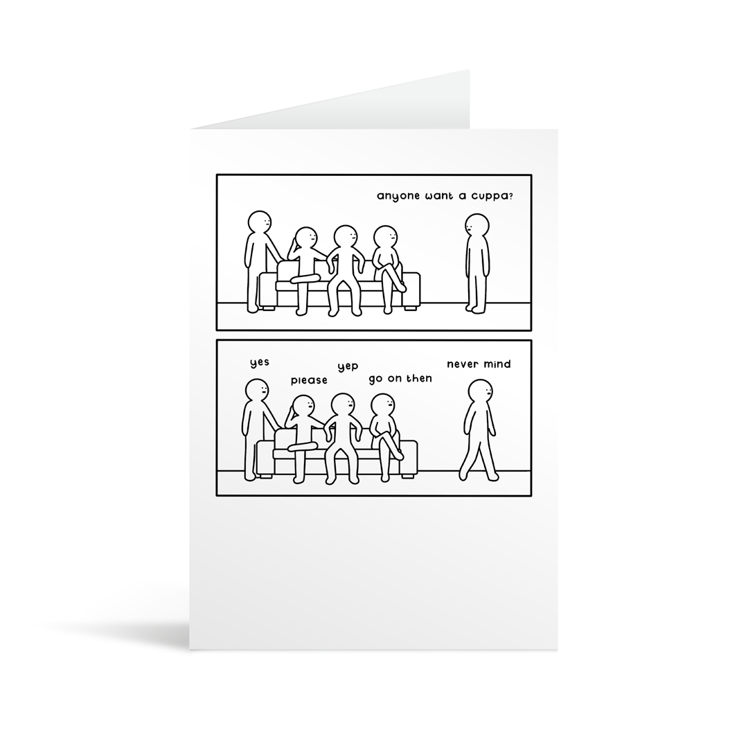White greetings card with two panel cartoon depicting a humorous scene about offering to make a cup of tea.
