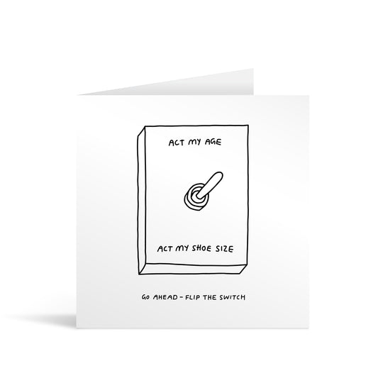 Flip The Switch Greeting Card