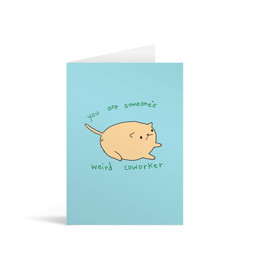 Weird Coworker Greeting Card