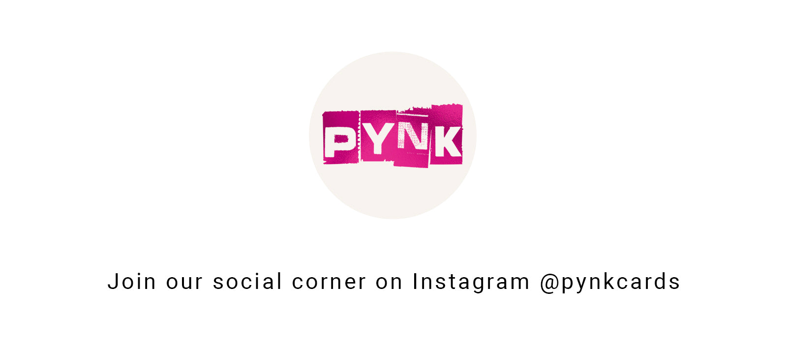 Follow Pynk Cards on Instagram (Mobile)