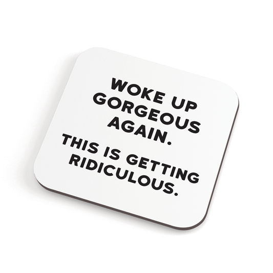 Gorgeous Coaster