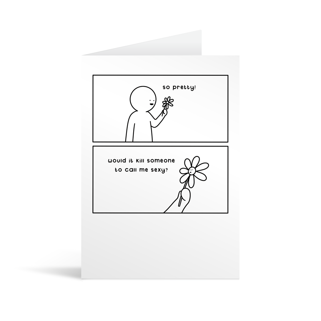 A rectangular white card with a cartoon illustration depicting a man looking at a flower and calling it pretty, but the flower would like to be called sexy. Lime green envelope in the background. 