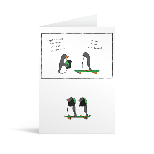 Comic strip style card with a funny conversation between two penguins going skateboarding, debating whether they really need kneepads or not, and if they even have knees in the first place